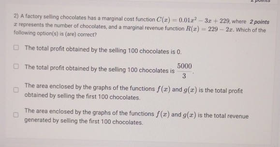 A factory selling chocolates has a marginal cost