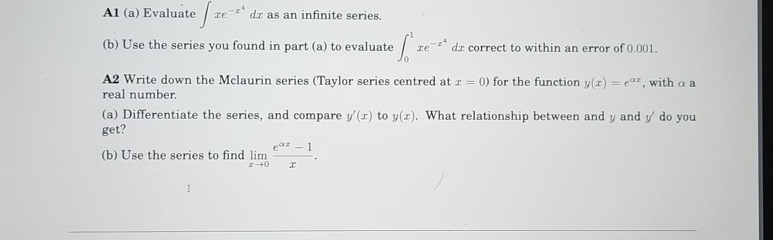 A 1 ( a ) Evaluate x e - x 4 d x as an infinite
