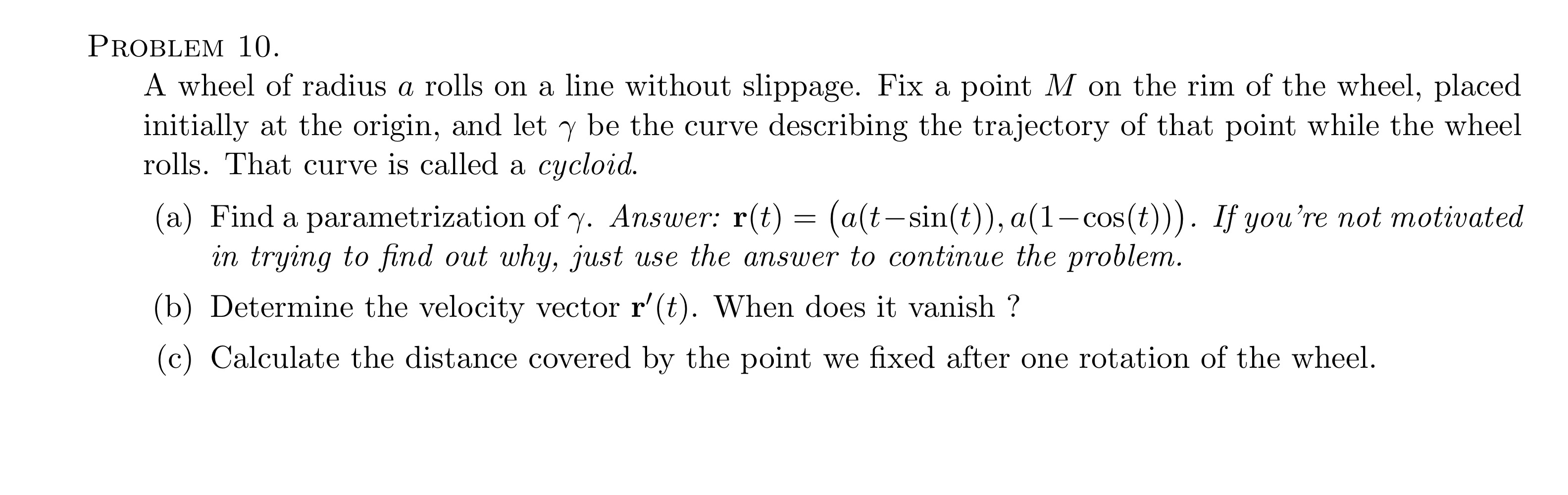 Problem 1 0 . A wheel of radius a rolls on a line