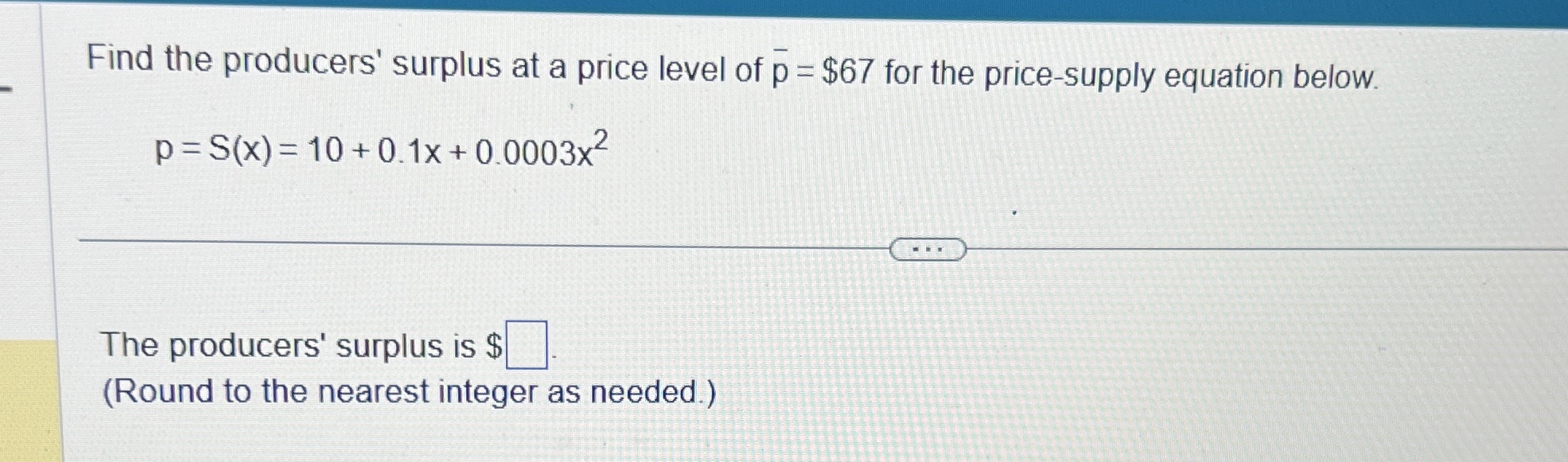 Find the producers' surplus at a price level of ?