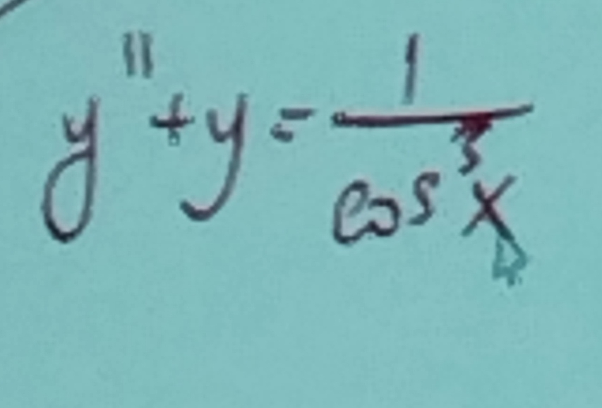 y ' ' + y = 1 c o s 3 x solve the differential