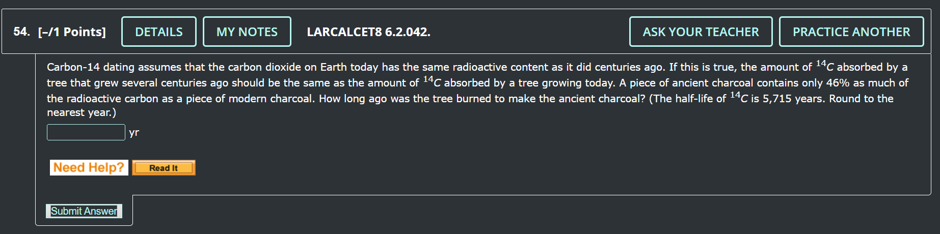 Carbon - 1 4 dating assumes that the carbon