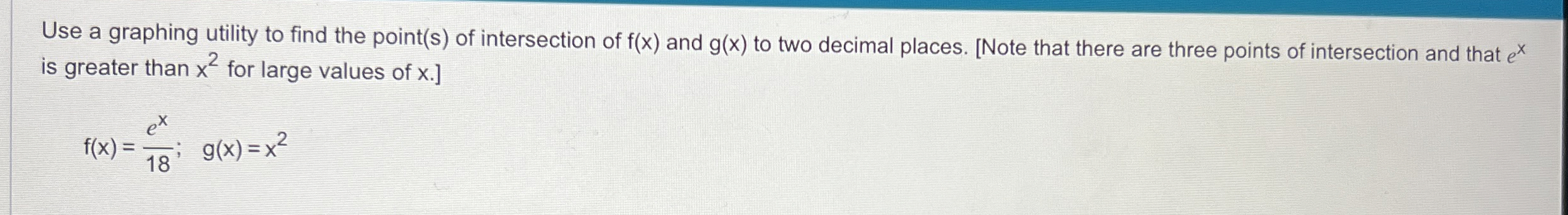 Use a graphing utility to find the point ( s ) of