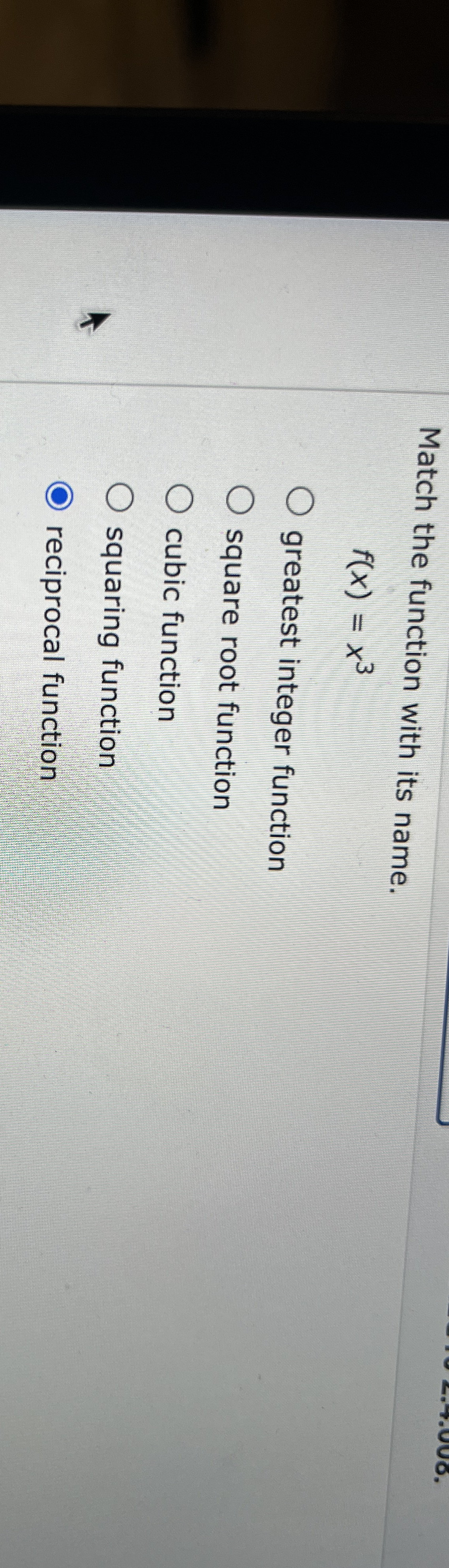 Match the function with its name. f ( x ) = x 3