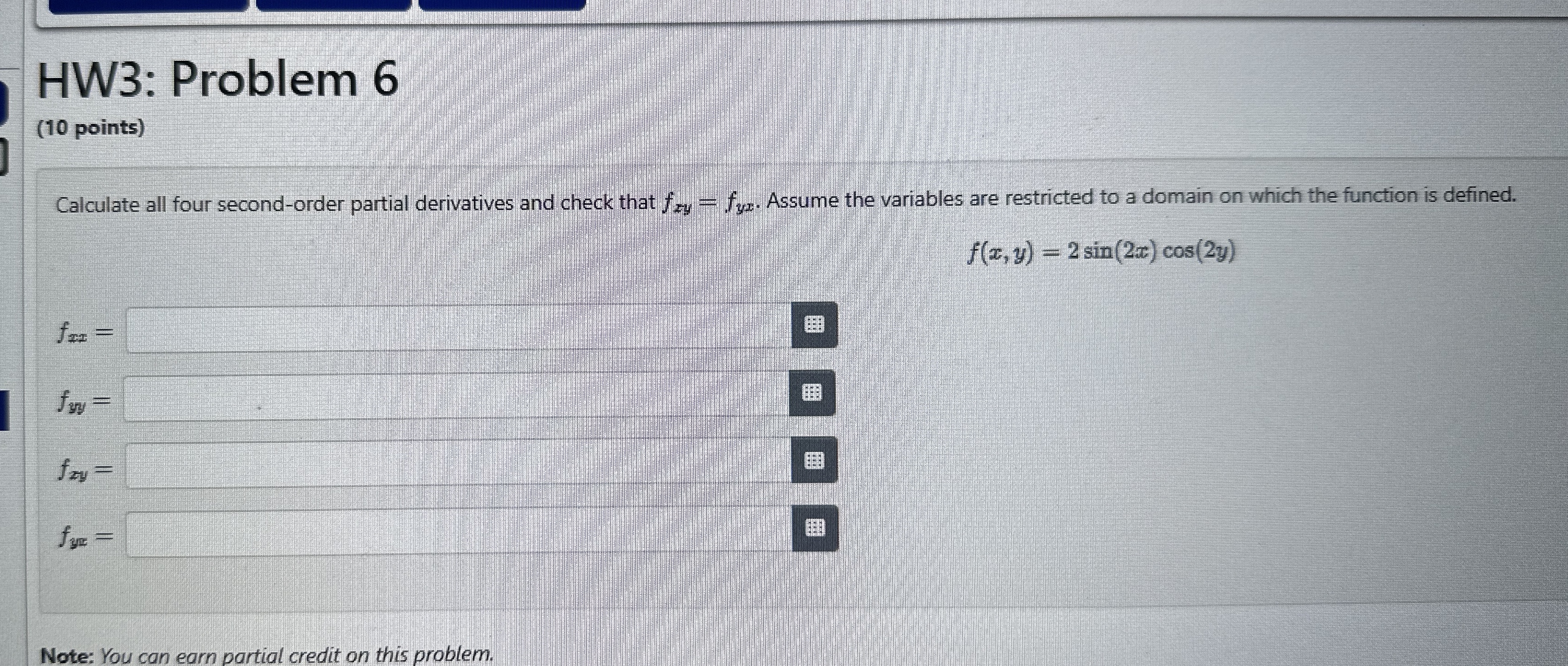 HW 3 : Problem 6 ( 1 0 points ) Calculate all