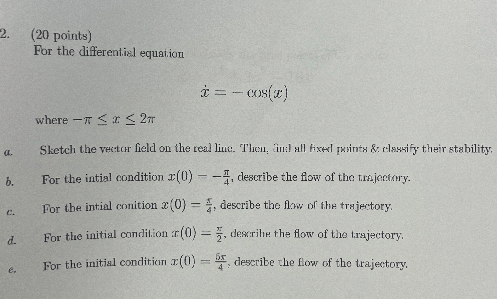( 2 0 points ) For the differential equation x =