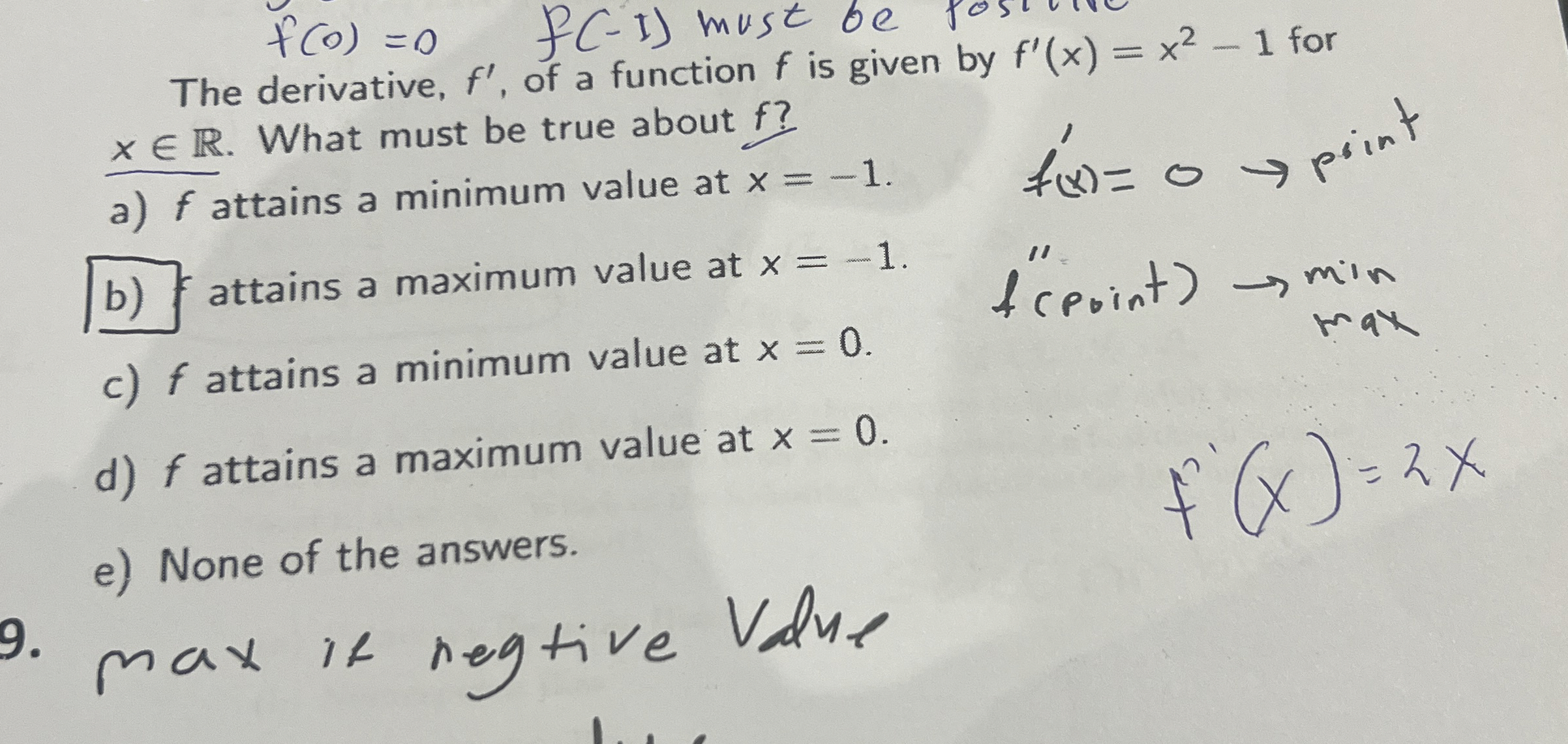 f ( 0 ) = 0 , f ( - 1 ) must be The derivative, f
