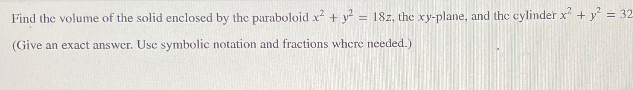 Find the volume of the solid enclosed by the