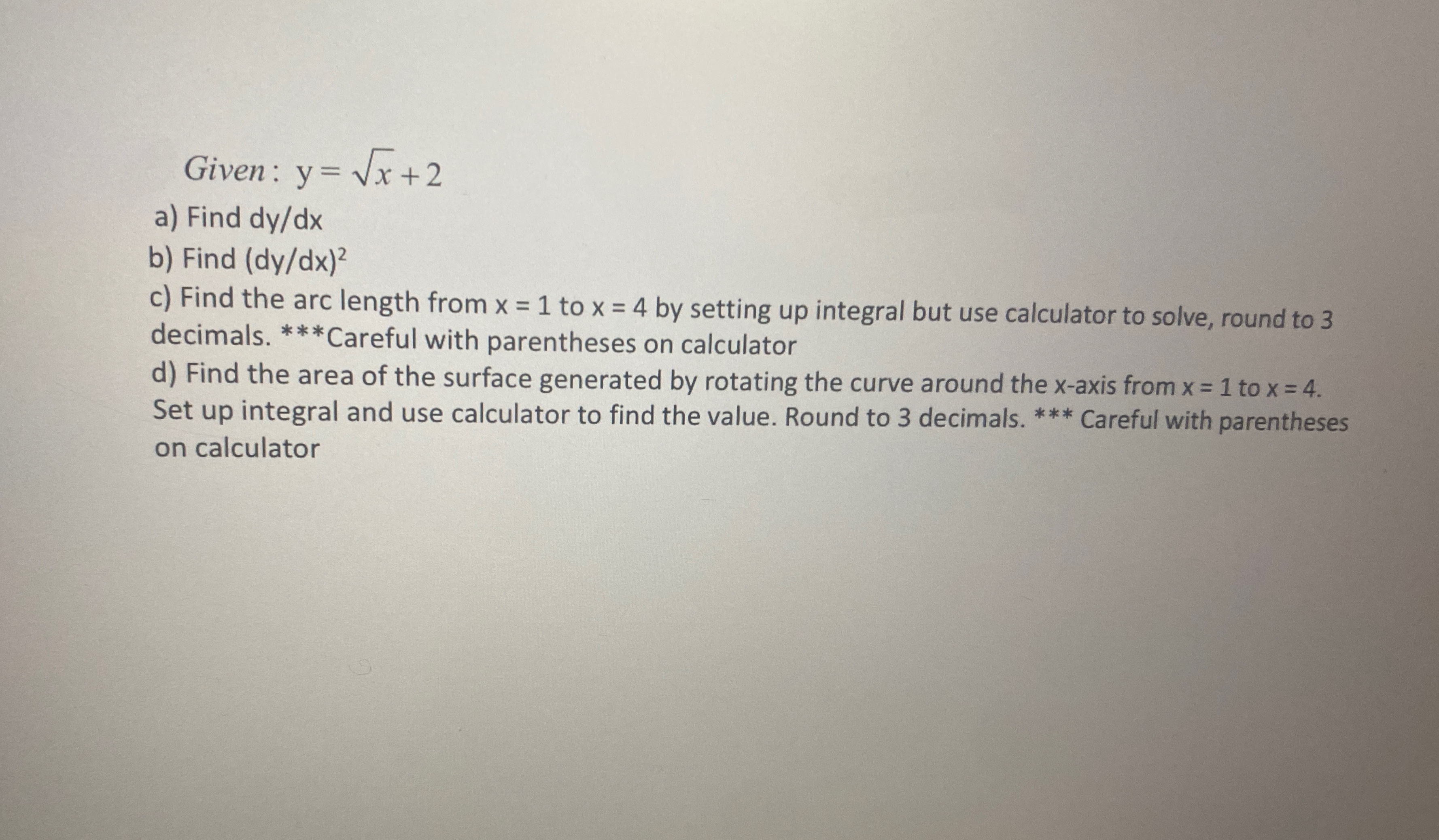 Given: y = x 2 + 2 a ) Find d y d x b ) Find ( d