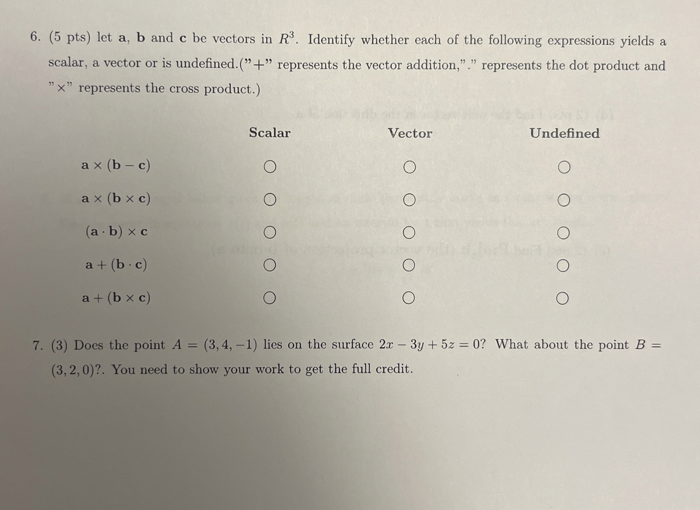 BOTH 6 & 7 : ( 5 pts ) let a , b and c be vectors