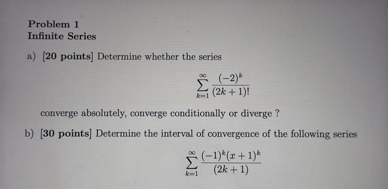 Problem 1 Infinite Series a ) [ 2 0 points ]