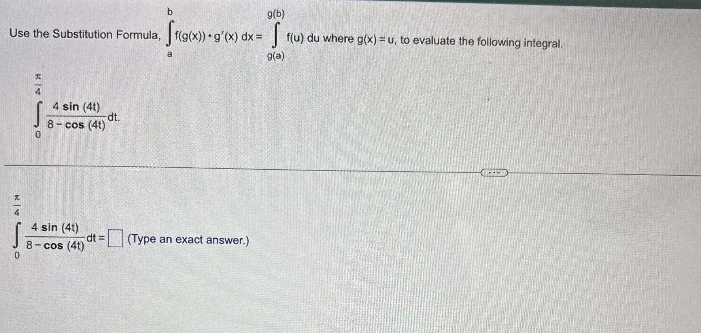 Use the Substitution Formula, a b f ( g ( x ) ) *