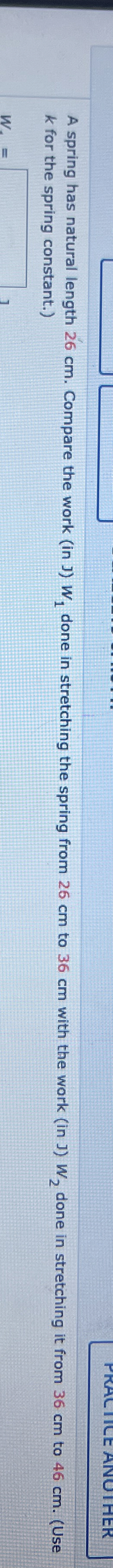 A spring has natural length 2 6 cm . Compare the