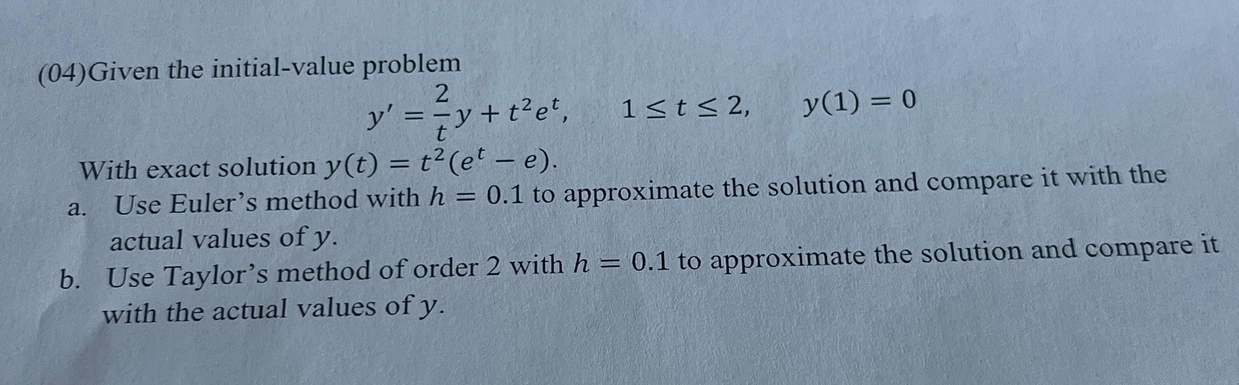 ( 0 4 ) Given the initial - value problem y ' = 2