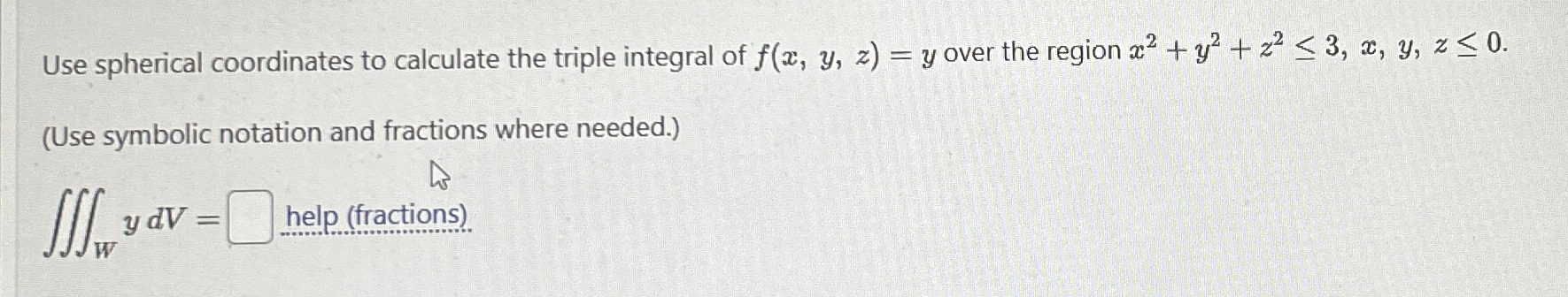 Use spherical coordinates to calculate the triple