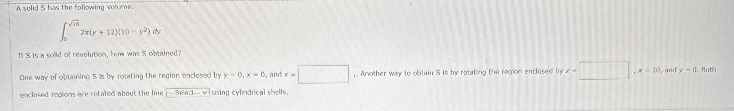 A solid S has the following volume. 0 1 0 2 2 ( y