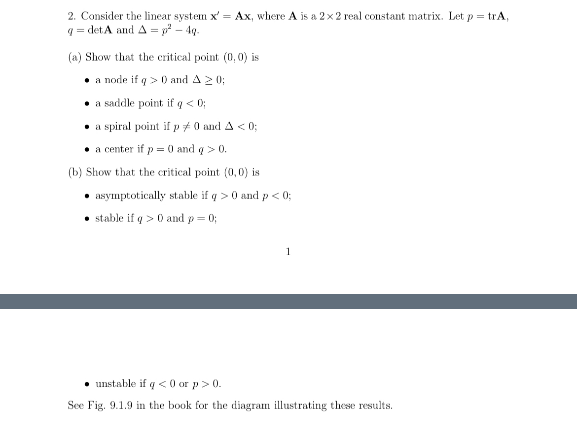 Consider the linear system x ' = A x , where A is