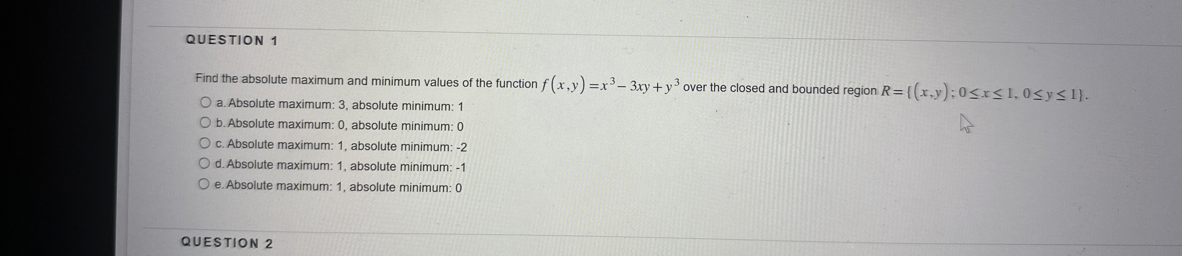QUESTION 1 Find the absolute maximum and minimum