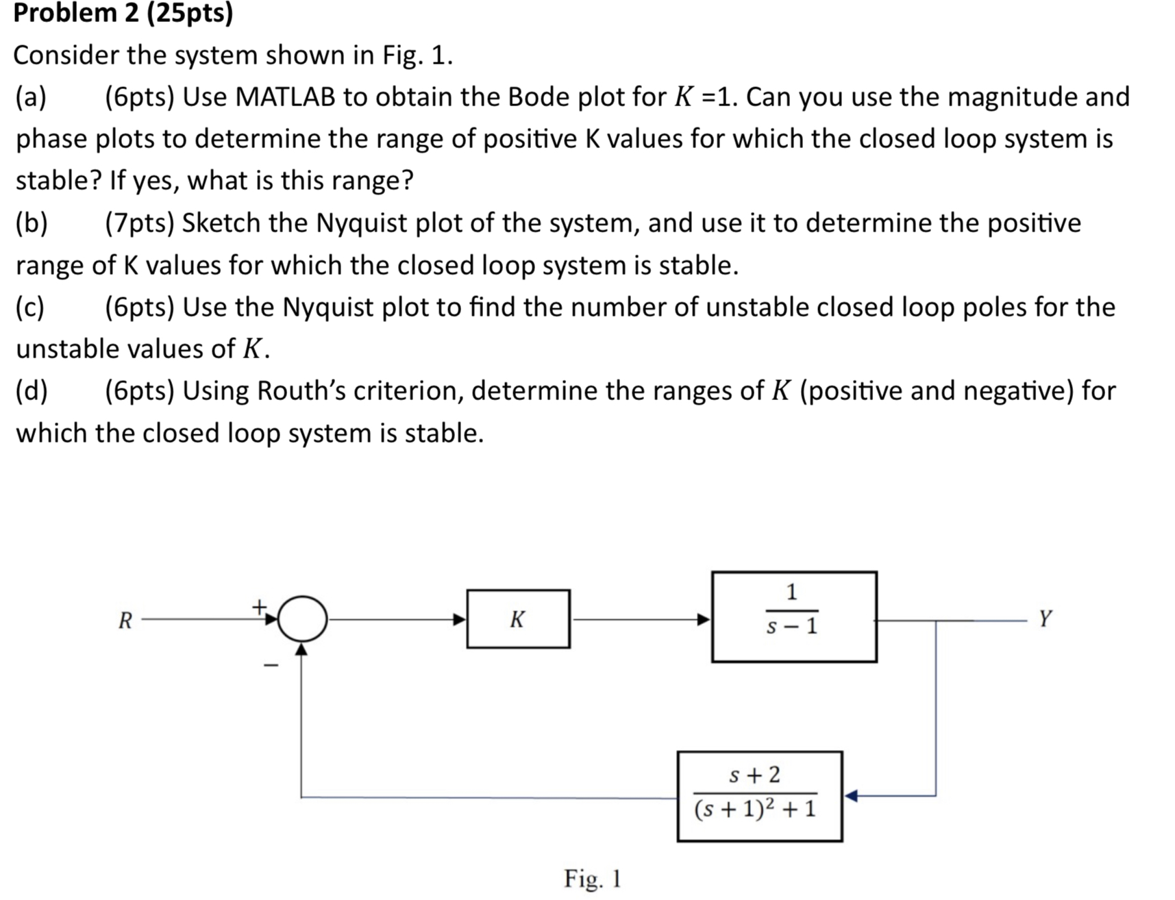 Problem 2 ( 2 5 pts ) Consider the system shown