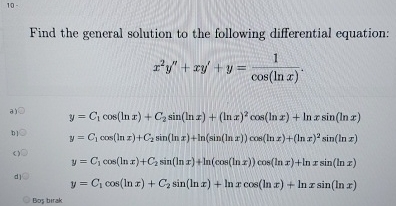 1 0 - Find the general solution to the following