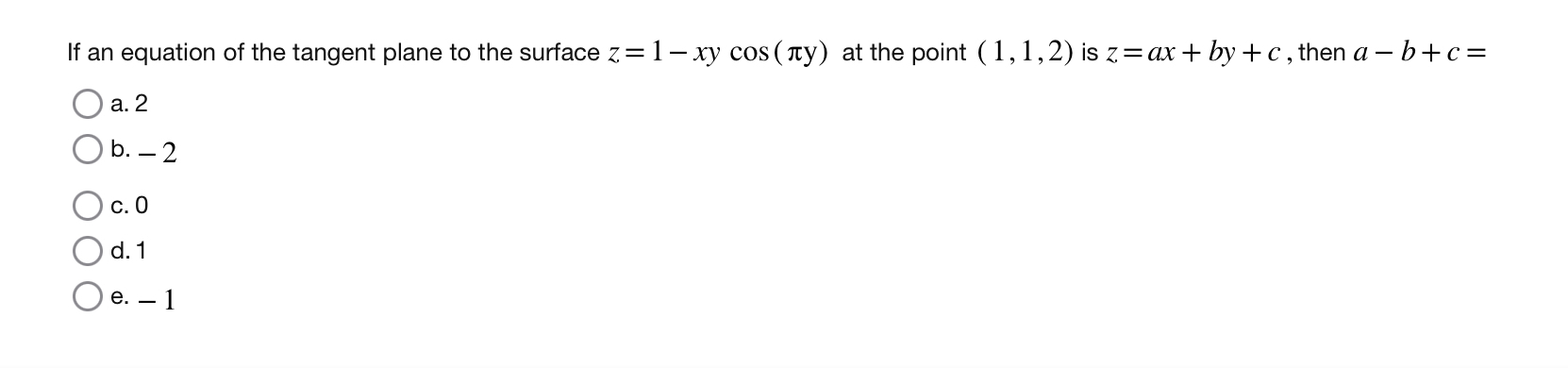 If an equation of the tangent plane to the