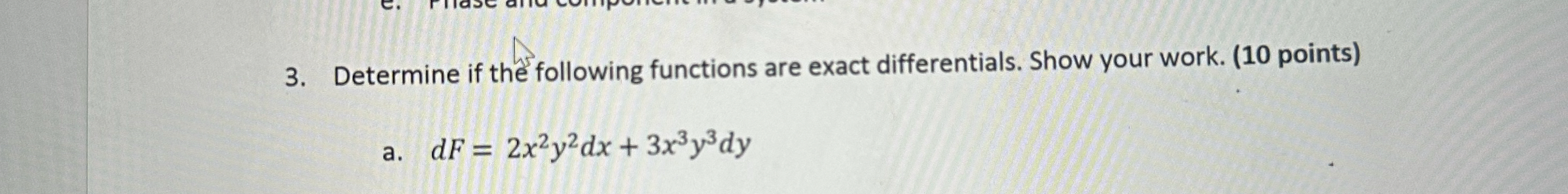 Determine if the following functions are exact