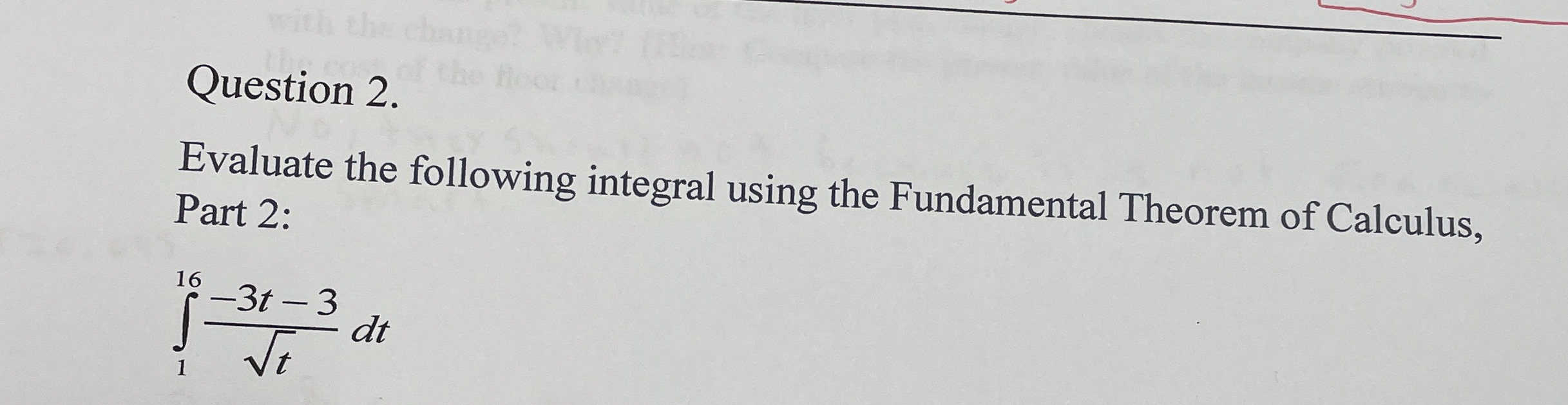 Question 2 . Evaluate the following integral