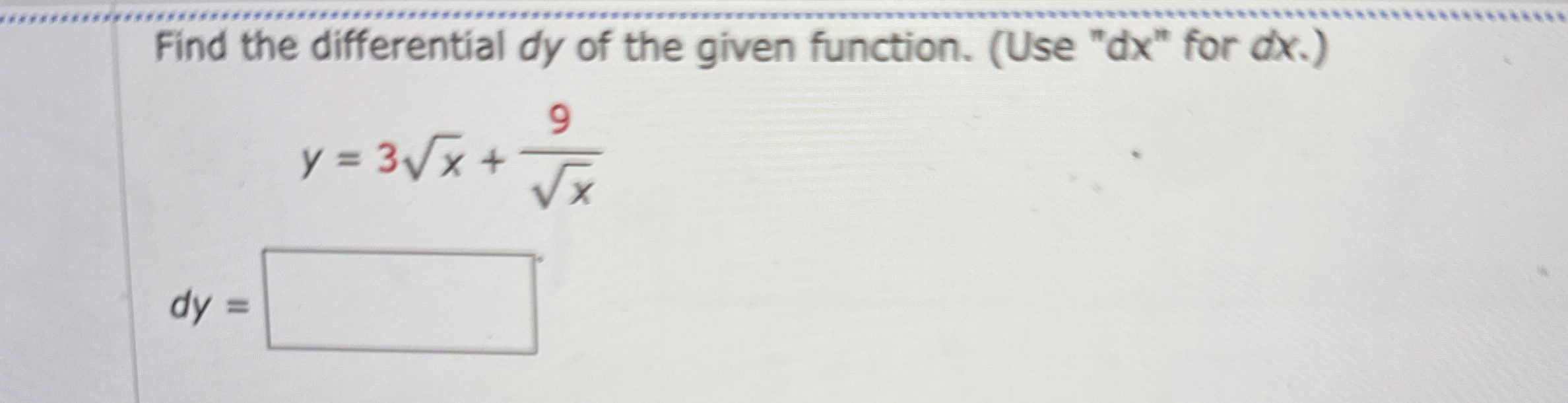 Find the differential d y of the given function.