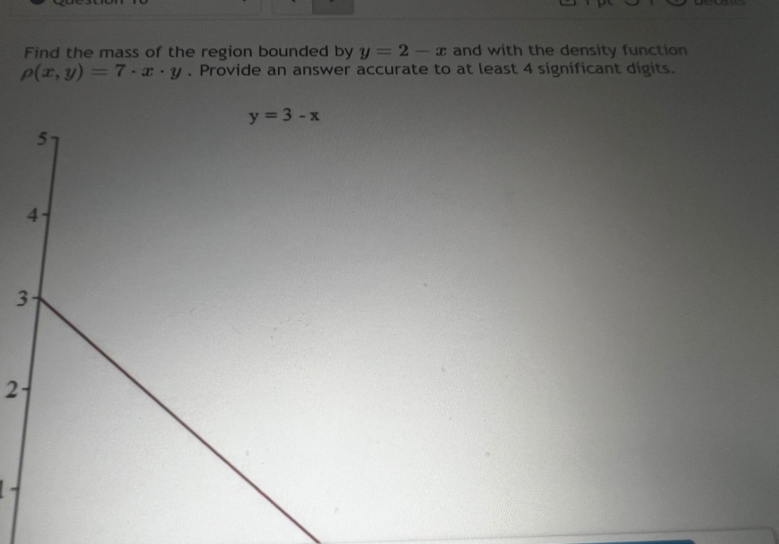Find the mass of the region bounded by y = 2 - x
