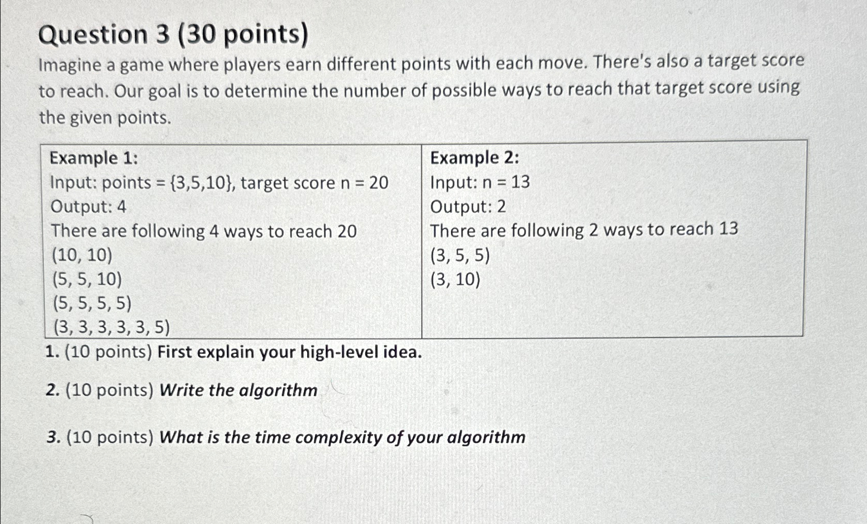 Question 3 ( 3 0 points ) Imagine a game where