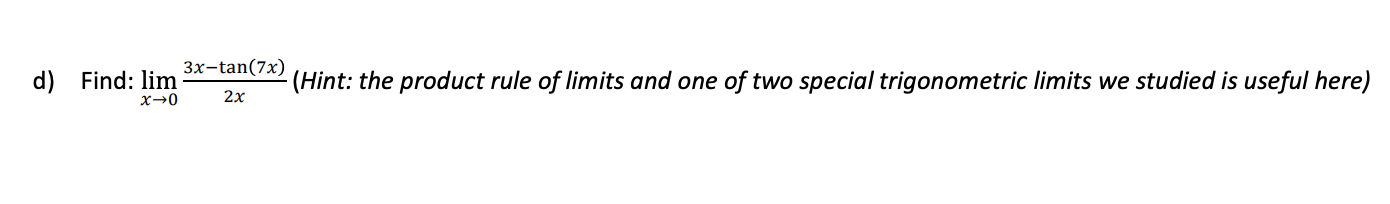 d ) find: \ lim _ ( x -  style=