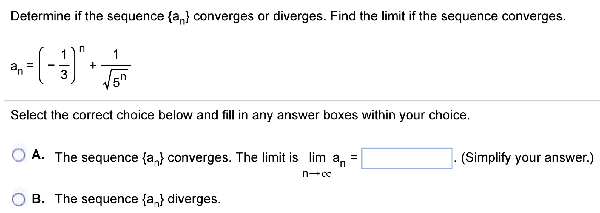 Determine if the sequence { a n } converges or