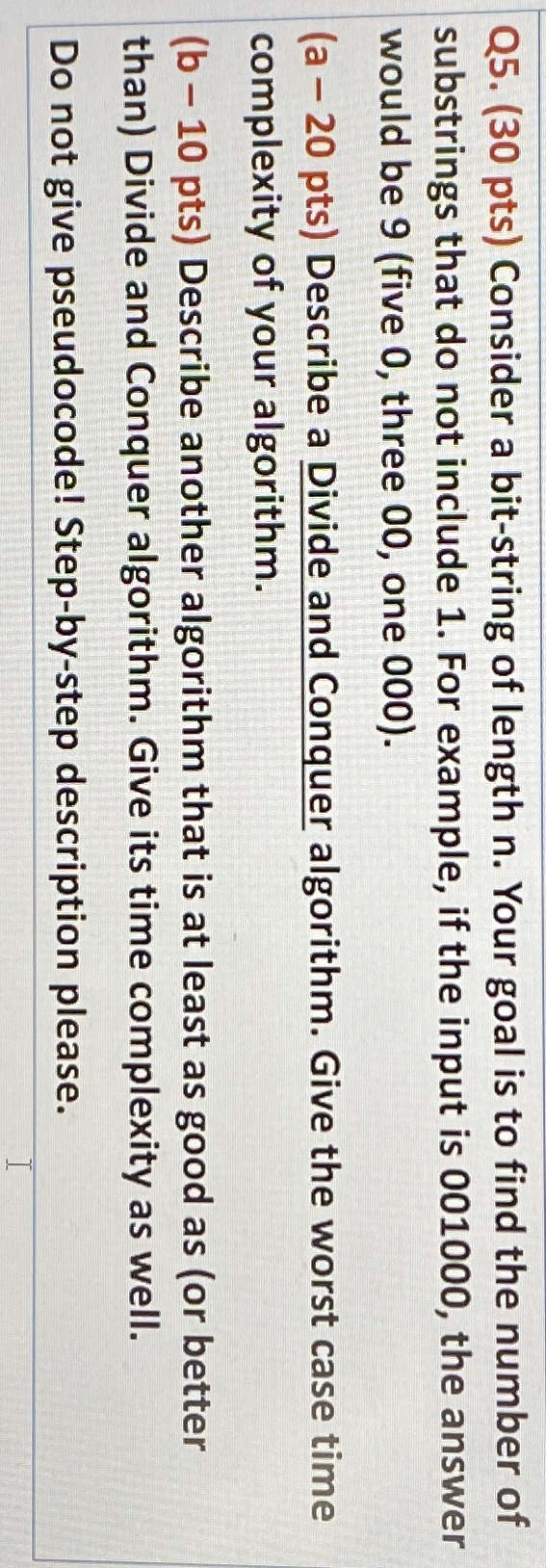 Q 5 . ( 3 0 pts ) Consider a bit - string of