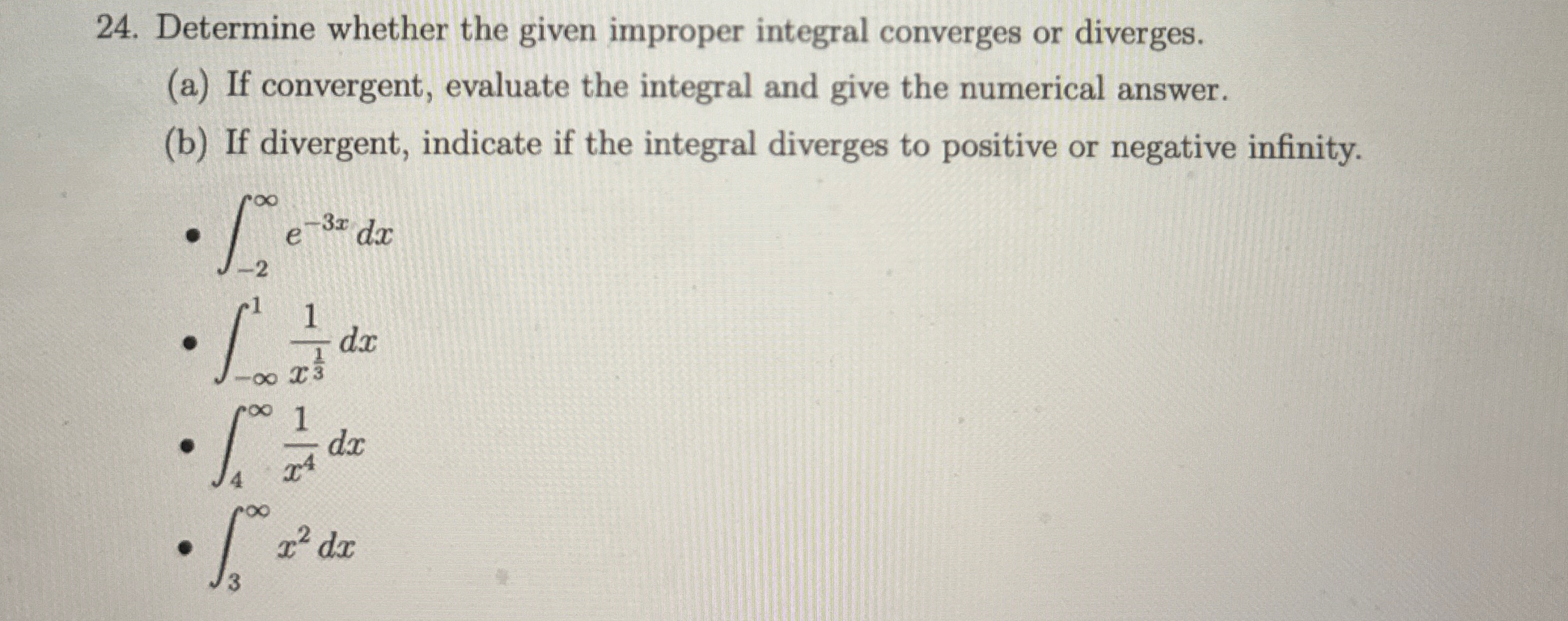 Determine whether the given improper integral