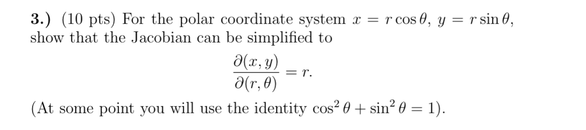 3 . ) ( 1 0 pts ) For the polar coordinate system