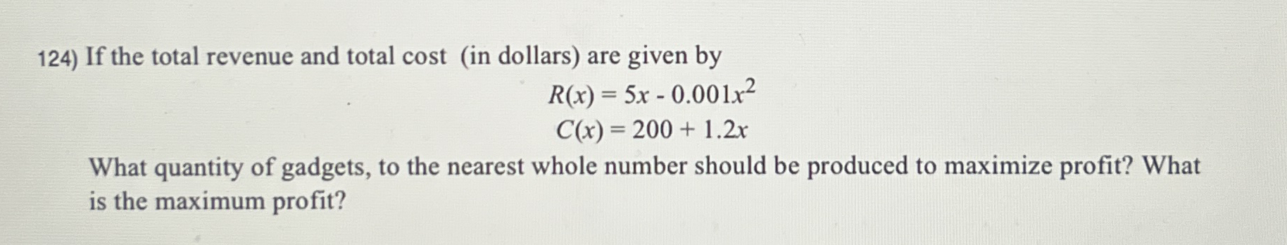 If the total revenue and total cost ( in dollars