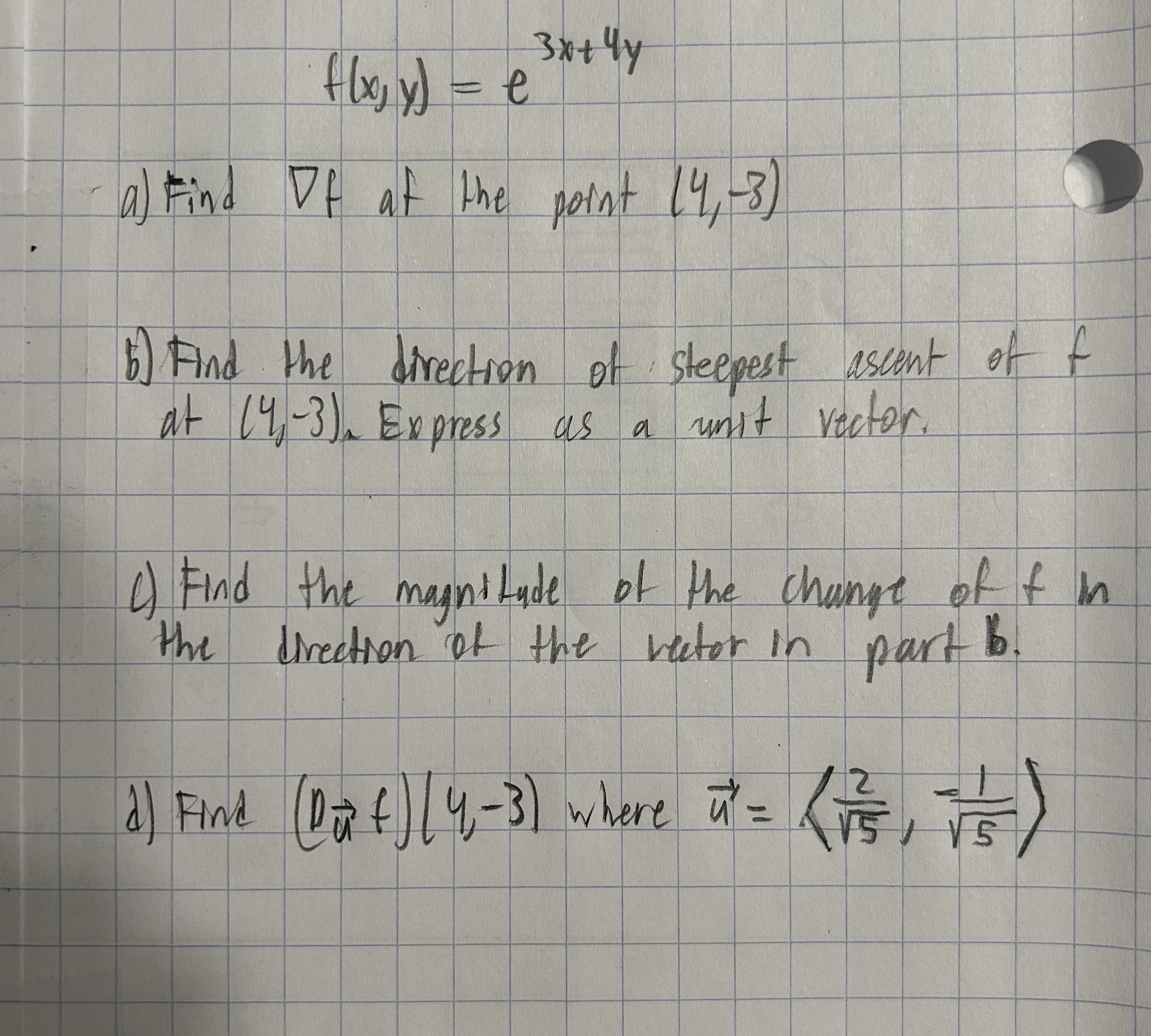 f ( x , y ) = e 3 x + 4 y a ) Find gradF at the