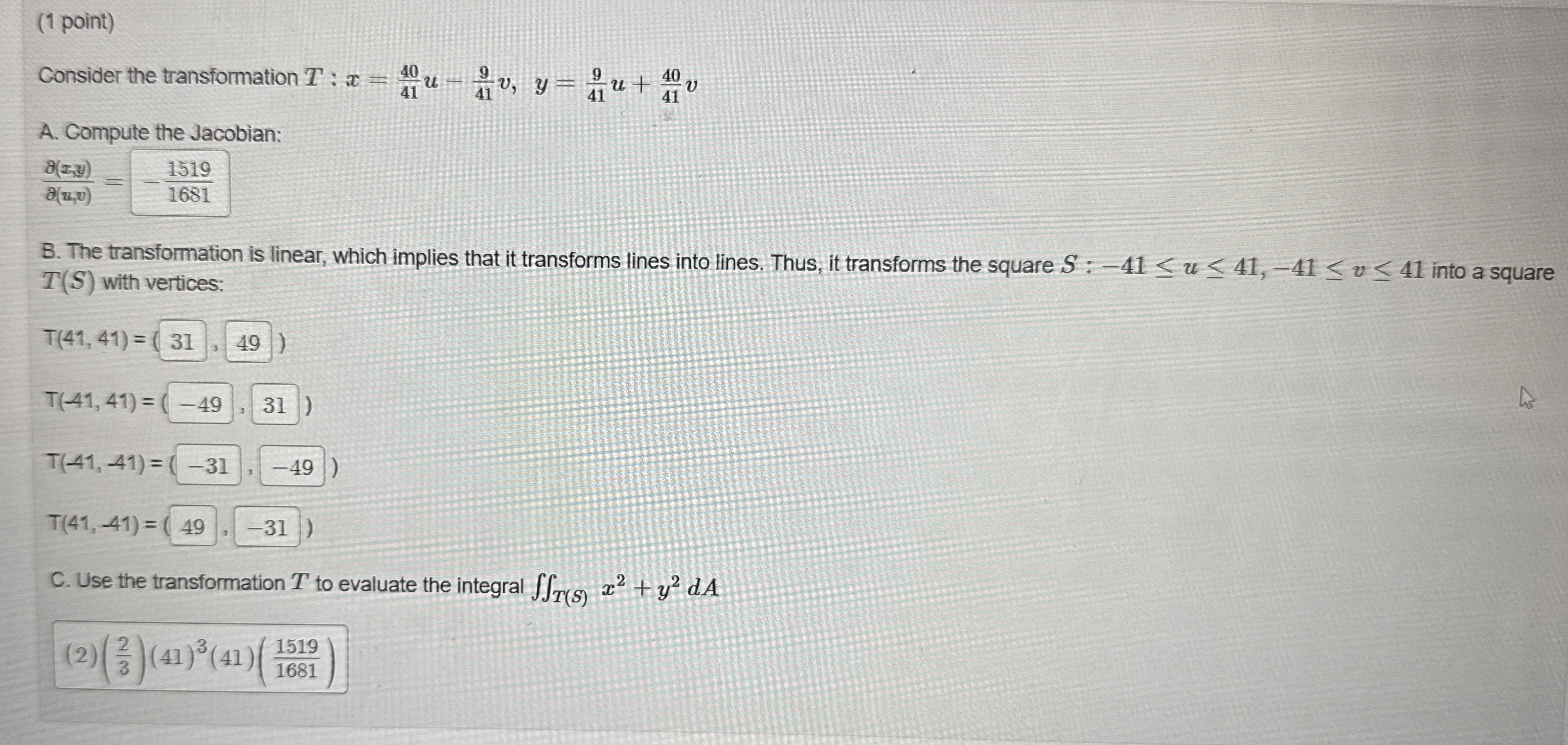 ( 1 point ) Consider the transformation T : x = 4