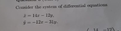 Consider the system of differential equations x =