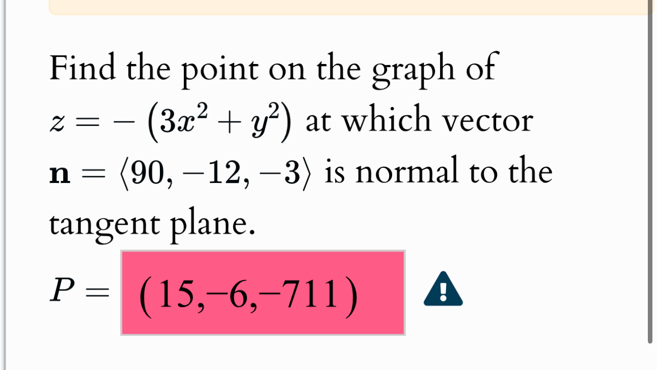 Find the point on the graph of z = - ( 3 x 2 + y