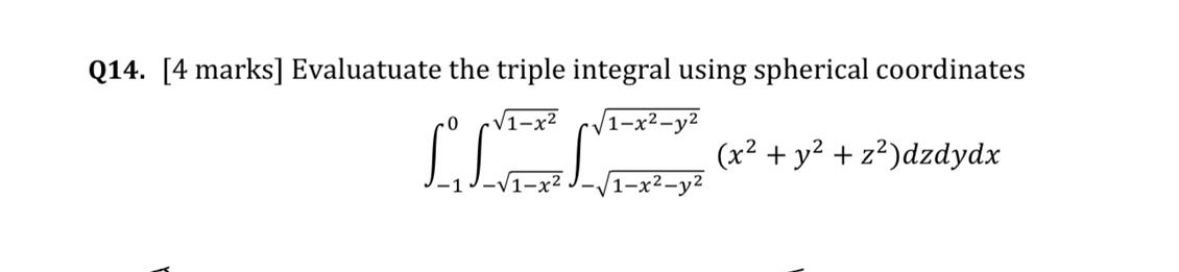 Q 1 4 . [ 4 marks ] Evaluatuate the triple