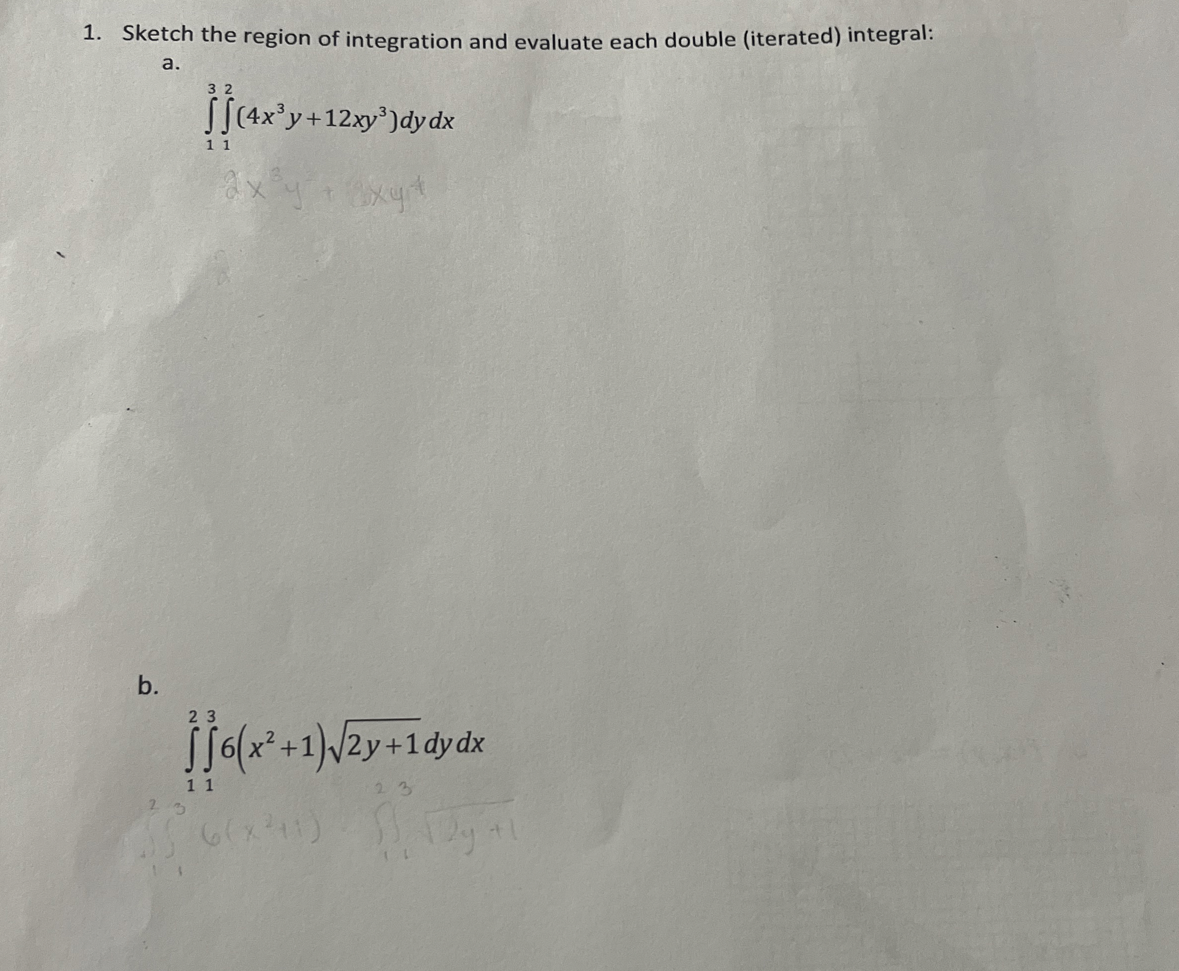 Sketch the region of integration and evaluate