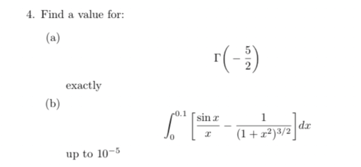 Find a value for: ( a ) ( - 5 2 ) exactly ( b ) 0