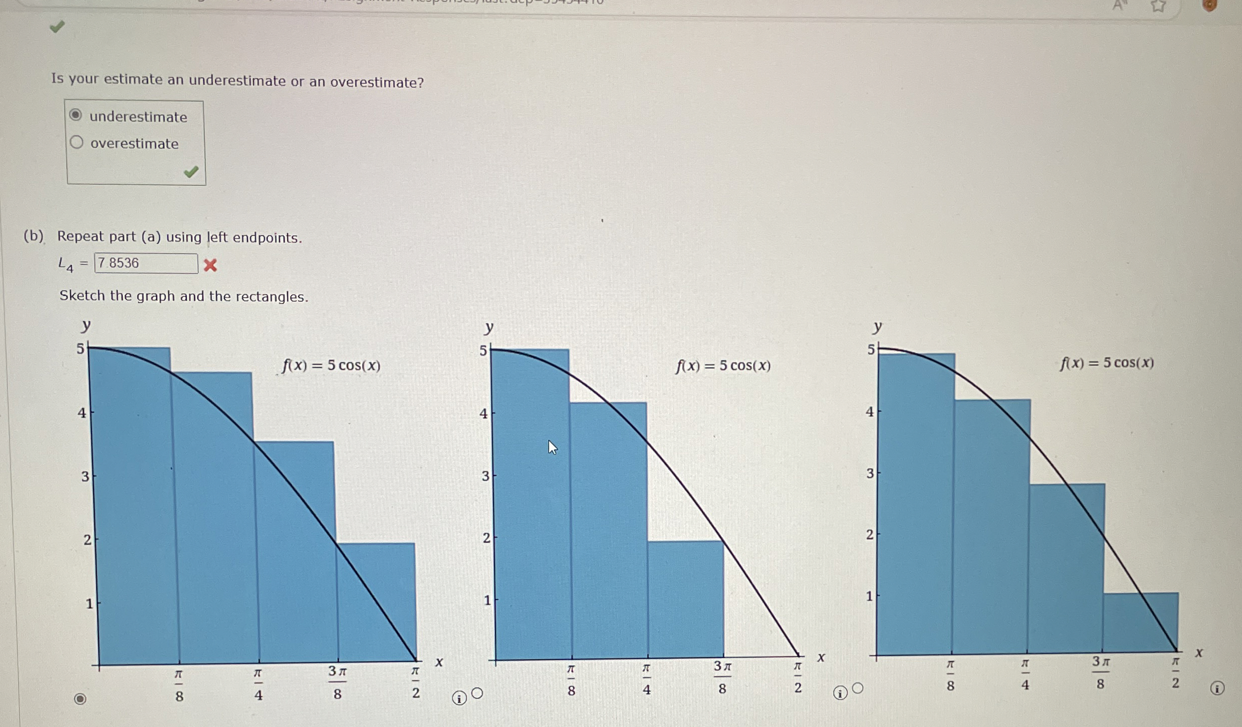a ) Estimate the area under the graph of f ( x )