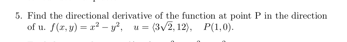 Find the directional derivative of the function