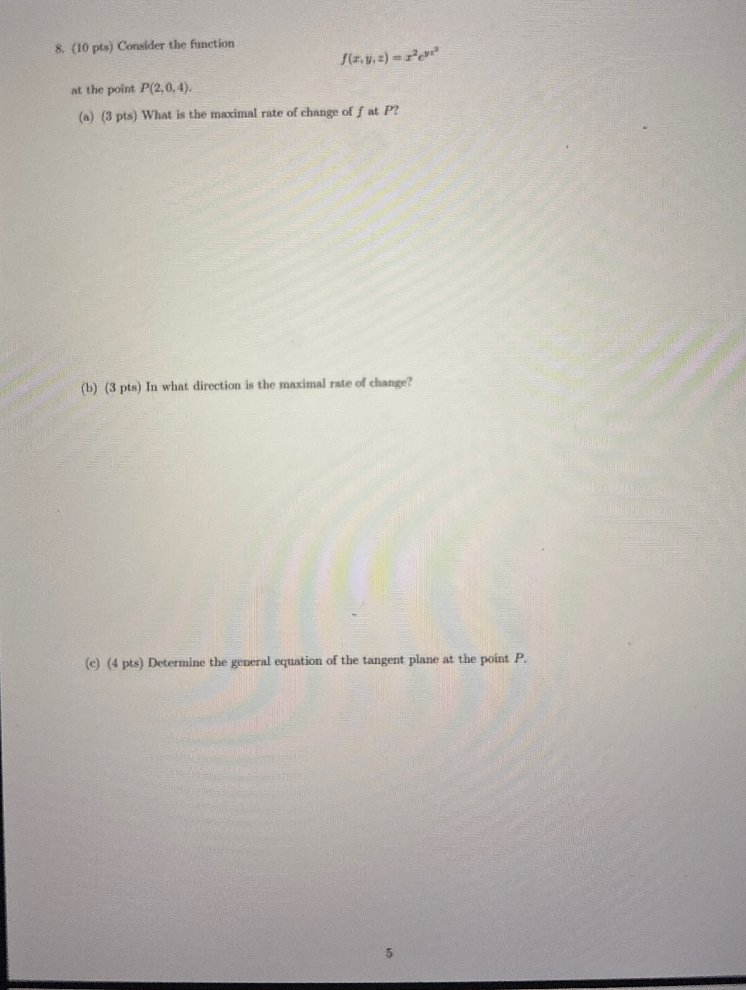 ( 1 0 pts ) Consider the function f ( x , y , z )
