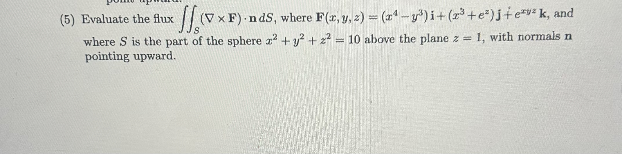 ( 5 ) Evaluate the flux S ( g r a d F ) * n d S ,