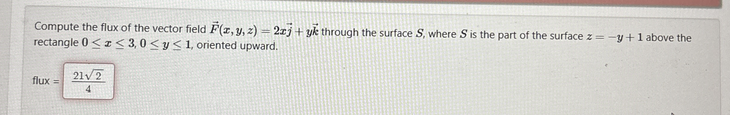 Compute the flux of the vector field vec ( F ) (