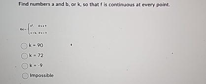 Find numbers a and b , or k , s o that f is