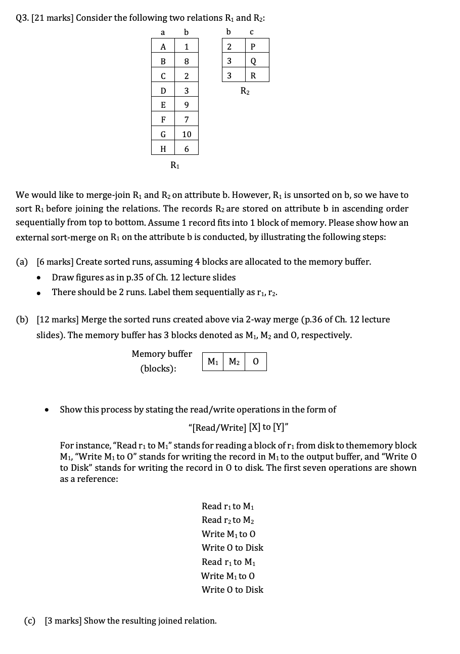 Q 3 . [ 2 1 marks ] Consider the following two